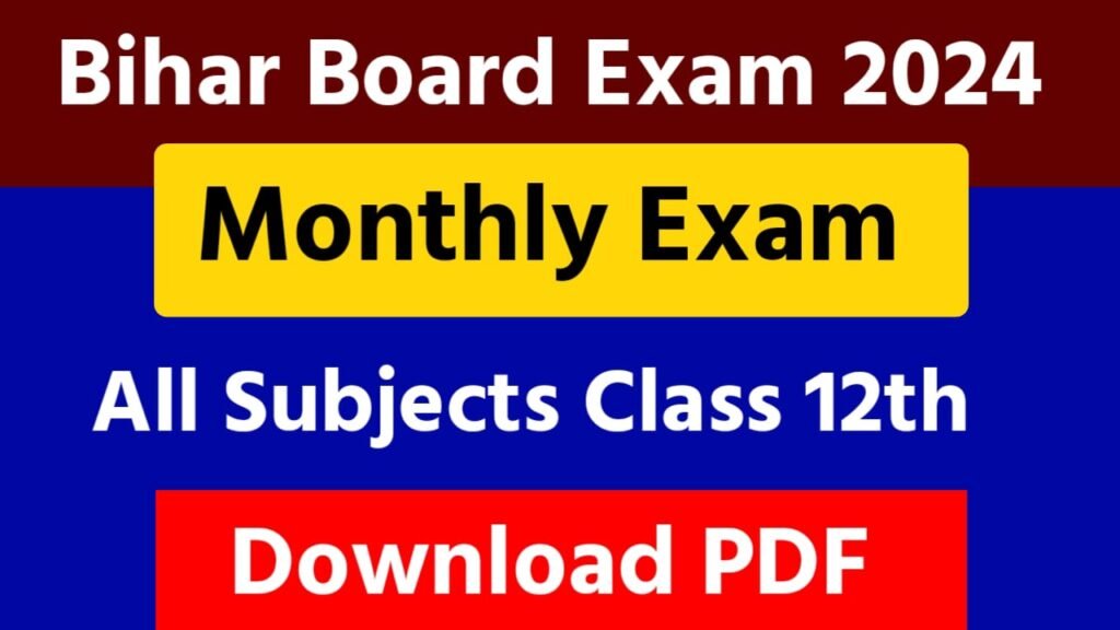 Class 12th Monthly Exam 2023 All Question Paper Download Bihar Board